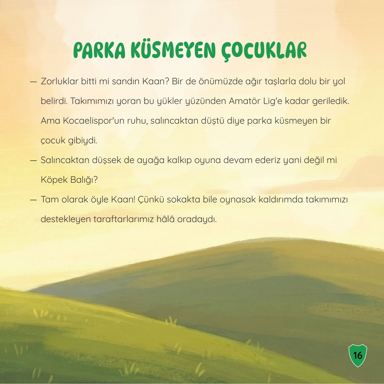 Parka Küsmeyen Çocuklar